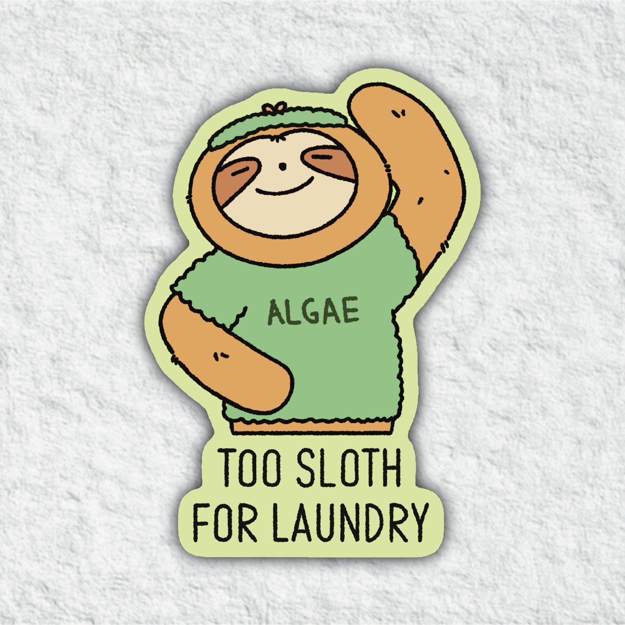Too Sloth For Laundry Sticker